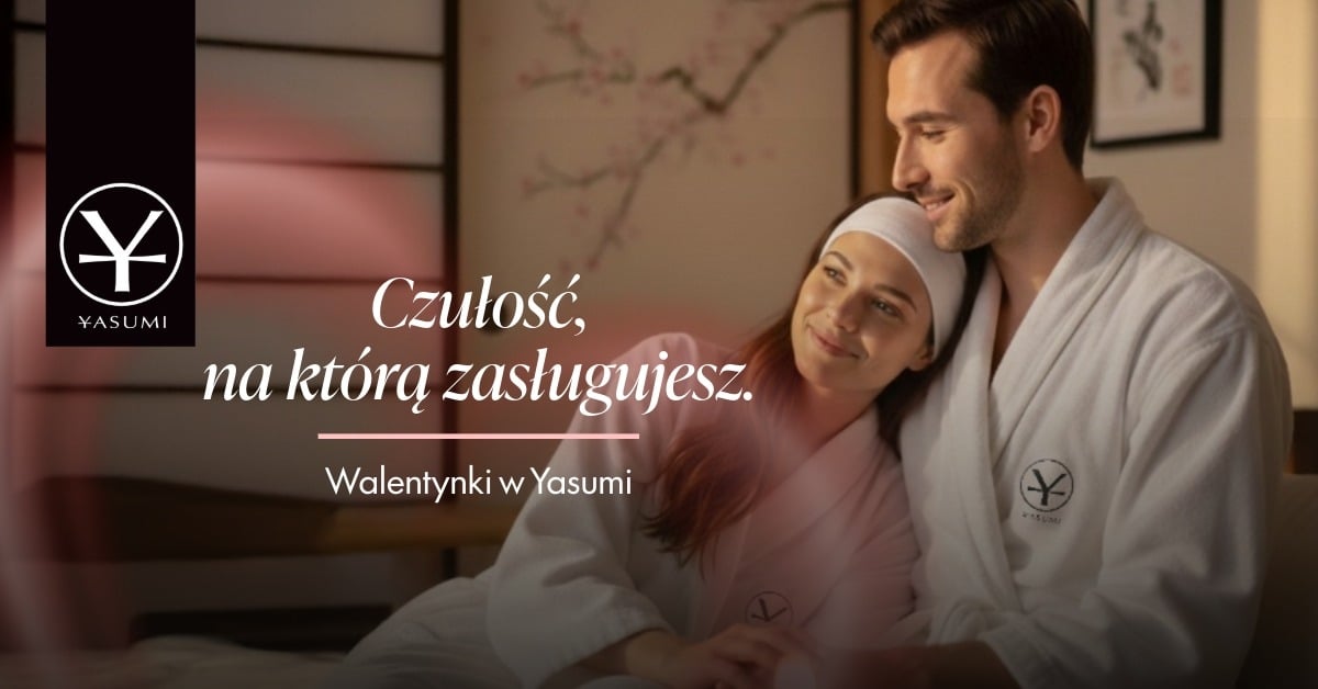 Walentynki w Yasumi - czułość na którą zasługujesz